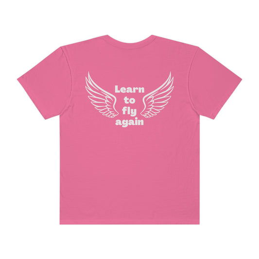 Learn to Fly Again Unisex Garment-Dyed T-shirt